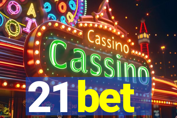 21 bet